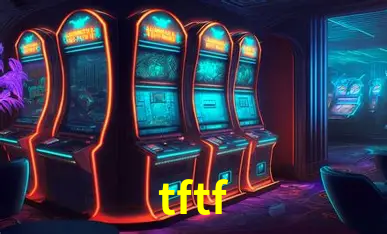 Desvendando o Mundo dos Jogos Virtuais na tftf
